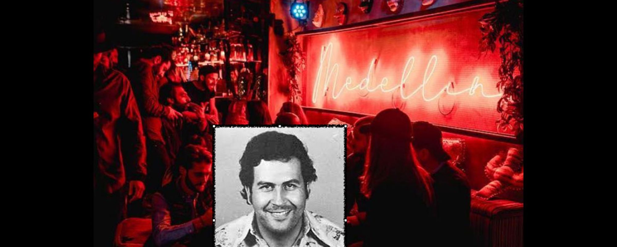 Pablo Escobar’s Medellín Made into… a Night Club?!